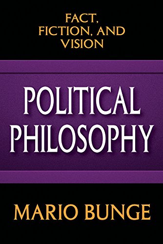 Political Philosophy: Fact, Fiction, and Vision