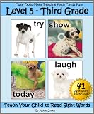 Level 5 - Third Grade: Cute Dogs Make Reading Flasch Cards Fun! (Teach Your Child to Read Sight Words)