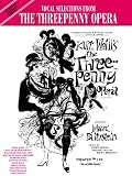 The Threepenny Opera (Vocal Selections): Piano/Vocal/Chords