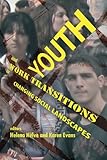 Youth and work transitions in changing social landscapes