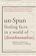 unSpun: Finding Facts in a World of Disinformation