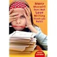 Moxy Maxwell Does Not Love Writing Thank-you Notes (Moxy Maxwell)