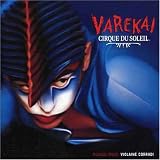 Revue Cirque du Soleil  / Varekai