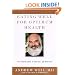 Eating Well for Optimum Health: The Essential Guide to Food, Diet, and Nutrition
