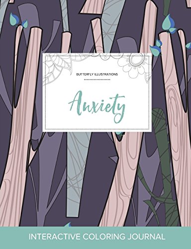 Adult Coloring Journal: Anxiety (Butterfly Illustrations, Abstract Trees)