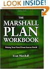 The Marshall Plan Workbook : Writing Your Novel from Start to Finish