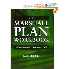 The Marshall Plan Workbook: Writing Your Novel from Start to Finish