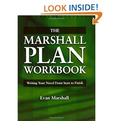 The Marshall Plan Workbook: Writing Your Novel from Start to Finish