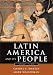 Latin America and Its People, Volume I: To 1830 (Chapters 1-8)