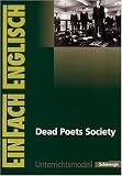 EinFach Englisch Unterrichtsmodelle. Unterrichtsmodelle für die Schulpraxis: Dead Poets Society