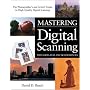 Mastering Digital Scanning with Slides, Film, and Transparencies