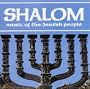 Shalom: Music of the Jewish People