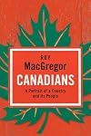 Canadians: A Portrait of a Country and Its People