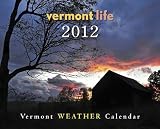 2012 Vermont Life 2012 Vermont Weather Calendar Wall calendar