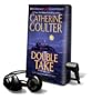 Double Take [With Earbuds] (Playaway Adult Fiction)