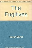 The fugitives