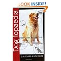 Doglopaedia: A Complete Guide to Dog Care