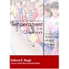 Temperament in the Classroom: Understanding Individual Differences