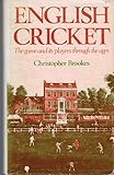 English cricket : the game and its players through the ages