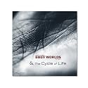 Body Worlds - The Original & The Cycle of Life. <br> Companion Volumne to the Themed Exhibition. <p> An illustrated book with texts and philosophical quotes about the exhibition.