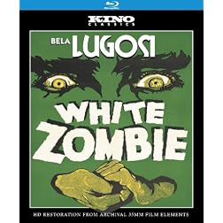 White Zombie: Kino Classics' Remastered Edition [Blu-ray]