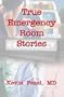 True Emergency Room Stories