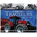 Le livre d'or des tracteurs : L'�volution de la machine agricole des origines � nos jours