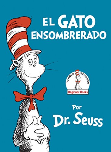 El Gato Ensombrerado (The Cat in the Hat Spanish Edition) (Beginner Books(R))