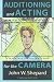 Books : Auditioning and Acting for the Camera     **ISBN number: 9781575252759**