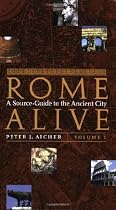 Rome Alive: A Source-Guide Tothe Ancient City