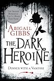Image of The Dark Heroine: Dinner with a Vampire