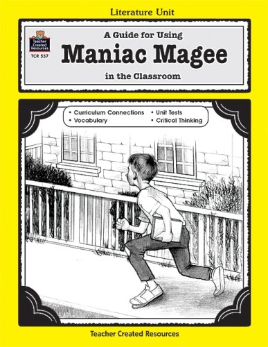 A Literature Unit for Maniac Magee by Jerry Spinelli