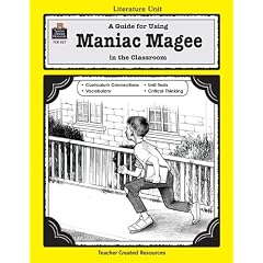 A Literature Unit for Maniac Magee by Jerry Spinelli