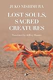 Lost souls, sacred creatures