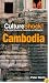Culture Shock! Cambodia: A Survival Guide to Customs and Etiquette (Culture Shock! Guides)