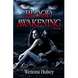 Blood Awakening (The Blood Burden Series) ~ Wenona Hulsey