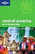 Central America on a shoestring: Big Trips on Small Budgets (Lonely Planet Central America on a Shoestring)