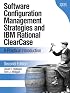 Software Configuration Management Strategies and IBM(R) Rational(R) ClearCase(R): A Practical Introduction (2nd Edition) (Visual Quickstart Guides)