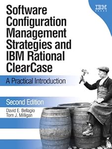Amazon.com: Software Configuration Management Strategies and IBM Rational ClearCase: A Practical Introduction (2nd Edition) (9780321200198): David E. Bellagio, Tom J. Milligan: Books