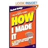 How I Made It: 40 Successful Entrepreneurs Reveal How They Made Millions