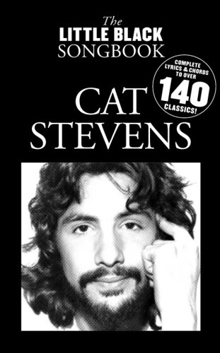 Cat Stevens Complete Lyrics Chords to Over 140 Classics Little Black Songbooks Cat Stevens Complete Lyrics Chords to Over 140 Classics Little Black Songbooks