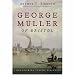 Books : George Muller of Bristol (1805-1898) (Hendrickson Classic Biographies)