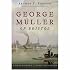 George Muller of Bristol (1805-1898) (Hendrickson Classic Biographies)