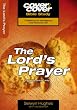 The Lord's Prayer: Praying Jesus' Way (Cover to Cover Bible Study)