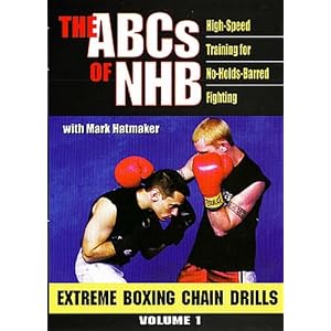 ABCs OF NHB -Volume 1 - High-Speed Training for No-Holds-Barred Fighting - Extreme... by 