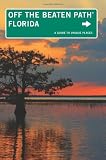 Florida Off the Beaten Path Series)