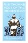 R.S. Thomas: Poet of the Hidden God : Meaning and Mediation in the Poetry of R.S. Thomas (Princeton Theological Monograph Series)