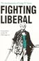 Fighting Liberal: The Autobiography of George W. Norris