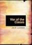 War of the Classes (Large Print Edition)