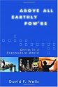 Above All Earthly Pow'rs: Christ in a Postmodern World